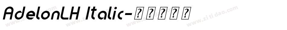 AdelonLH Italic字体转换